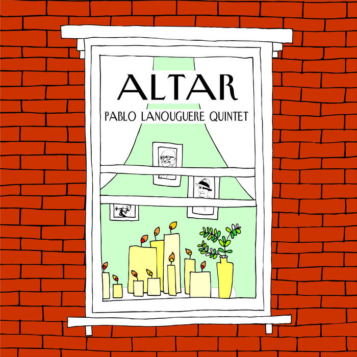 PABLO LANOUGUERE - Pablo Lanouguere Quintet : Altar cover 