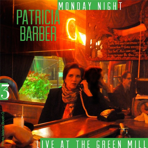 PATRICIA BARBER - Monday Night Vol. 3 - Live At The Green Mill cover 