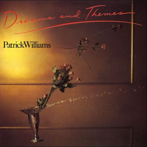 PATRICK WILLIAMS - Dreams And Themes cover 