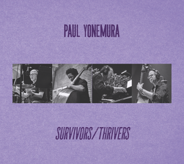 PAUL YONEMURA - SURVIVORS/THRIVERS cover 