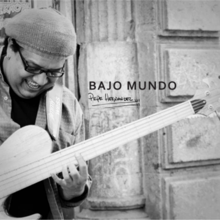 PEPE HERNANDEZ - Bajo Mundo cover 