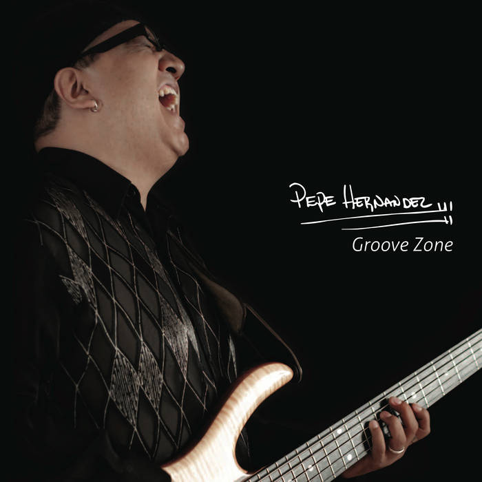 PEPE HERNANDEZ - Groove Zone cover 