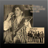 PETE ANTELL - Pete Antell At the Picture Lounge April 1970 cover 