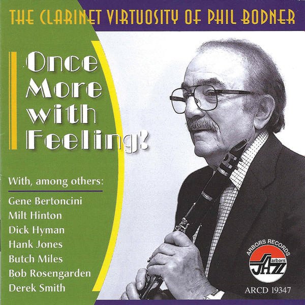 PHIL BODNER - Clarinet Virtuosity: Once More With Feeling! cover 