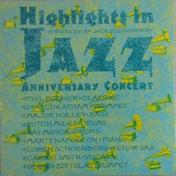 PHIL BODNER - Highlights In Jazz Anniversary Concert Produced By Jack Kleinsinger cover 