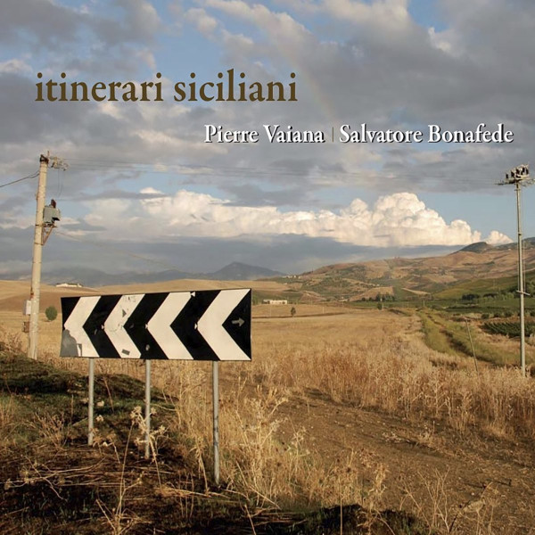 PIERRE VAIANA - Pierre Vaiana, Salvatore Bonafede : Itinerari Siciliani cover 