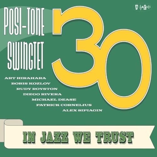 POSI-TONE SWINGTET - In Jazz We Trust cover 