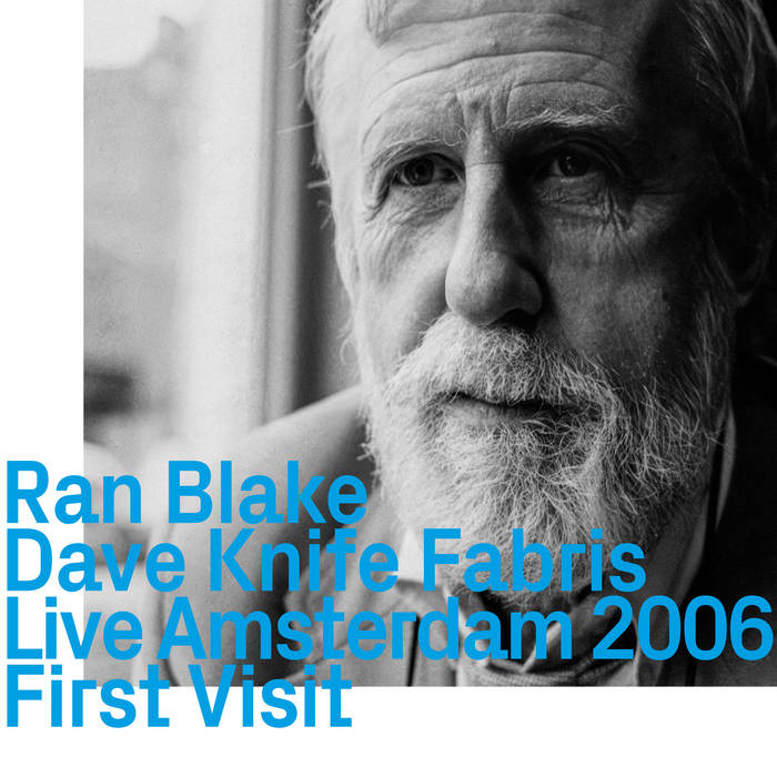 RAN BLAKE - Ran Blake, Dave Knife Fabris : Live Amsterdam 2006, First Visit cover 