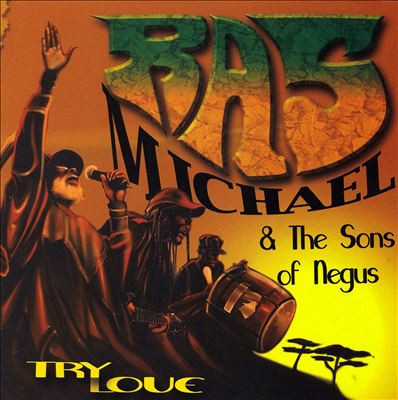 RAS MICHAEL - Ras Michael & The Sons Of Negus : Try Love cover 