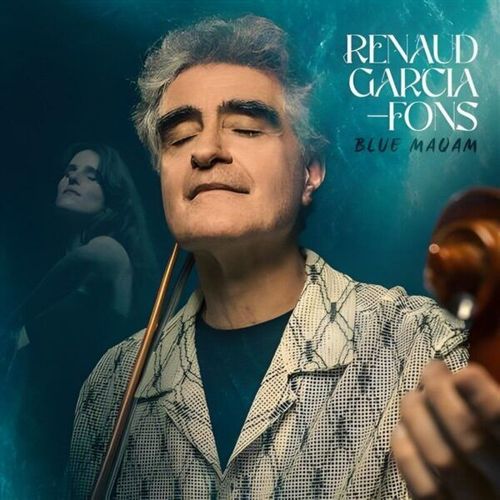 RENAUD GARCIA-FONS - Blue Maqam cover 