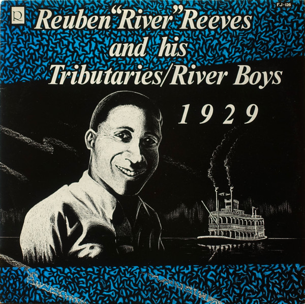 REUBEN REEVES - Reuben Reeves and His Tributaries/River Boys 1929 cover 