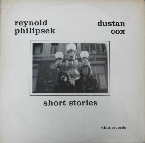 REYNOLD PHILIPSEK - Reynold Philipsek, Dustan Cox : Short Stories cover 