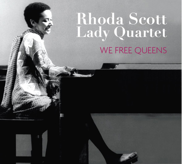 RHODA SCOTT - Rhoda Scott Lady Quartet : We Free Queens cover 