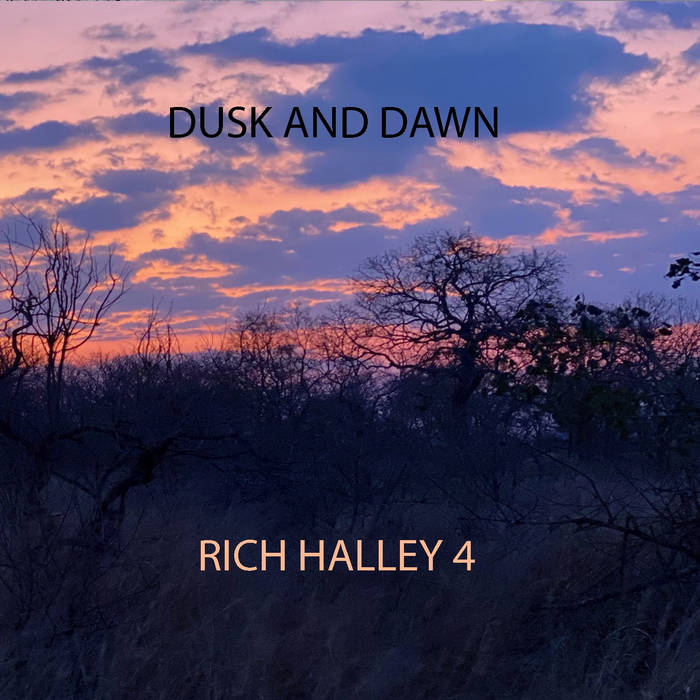 RICH HALLEY - Rich Halley 4 : Dusk and Dawn cover 