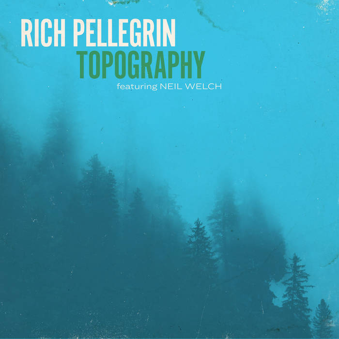 RICH PELLEGRIN - Topography cover 