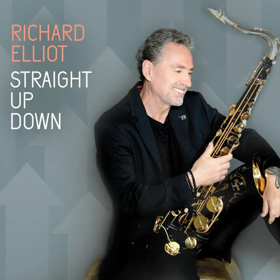 RICHARD ELLIOT - Straight Up Down cover 