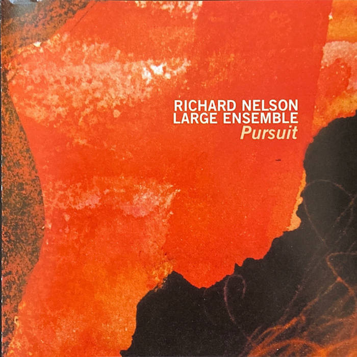 RICHARD NELSON - Richard Nelson Large Ensemble : Pursuit cover 