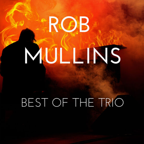 ROB MULLINS - Best of the Trio cover 