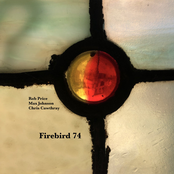 ROB PRICE - Rob Price, Max Johnson, Chris Cawthray : Firebird 74 cover 