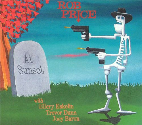 ROB PRICE - Rob Price with Ellery Eskelin, Trevor Dunn, Joey Baron : At Sunset cover 