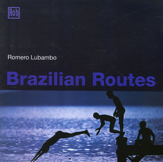 ROMERO LUBAMBO - Brazilian Routes cover 