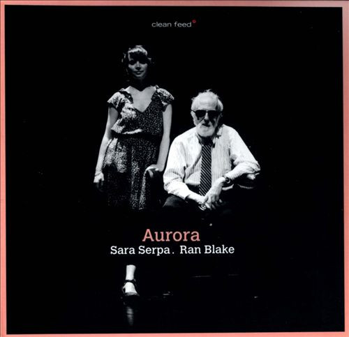 SARA SERPA - Sara Serpa, Ran Blake : Aurora cover 