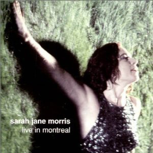 SARAH JANE MORRIS - Live In Montreal cover 