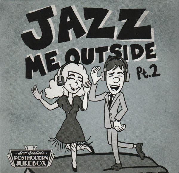 SCOTT BRADLEE'S POSTMODERN JUKEBOX - Jazz Me Outside Pt. 2 cover 