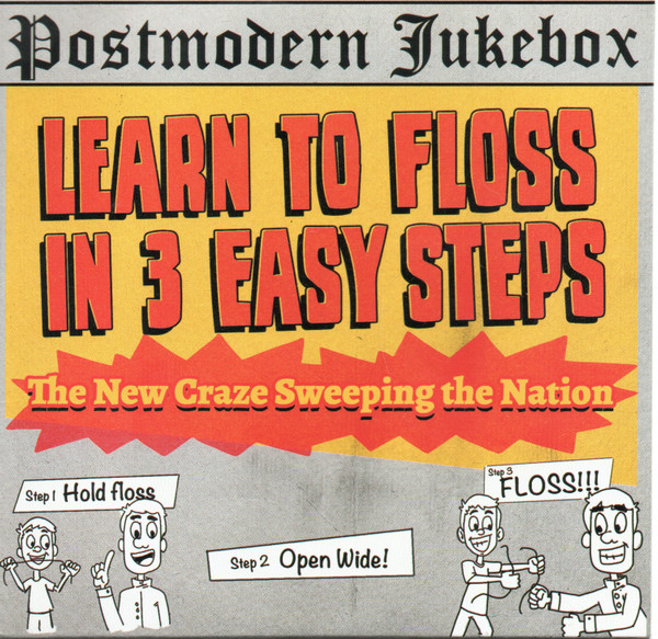 SCOTT BRADLEE'S POSTMODERN JUKEBOX - Learn To Floss In 3 Easy Steps cover 