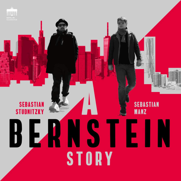 SEBASTIAN STUDNITZKY - Sebastian Studnitzky, Sebastian Manz : A Bernstein Story cover 