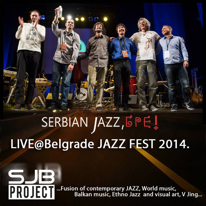 SERBIAN JAZZ BRE! - Serbian Jazz BRE! LIVE​@​Belgrade jazz fest 2014 cover 