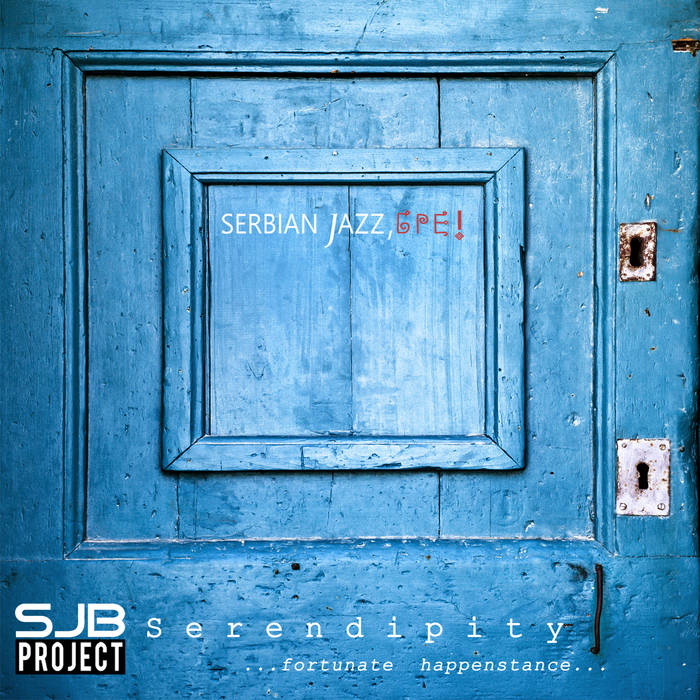 SERBIAN JAZZ BRE! - Serendipity cover 