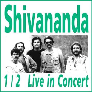 SHIVANANDA - 1/2 Live in Concert cover 