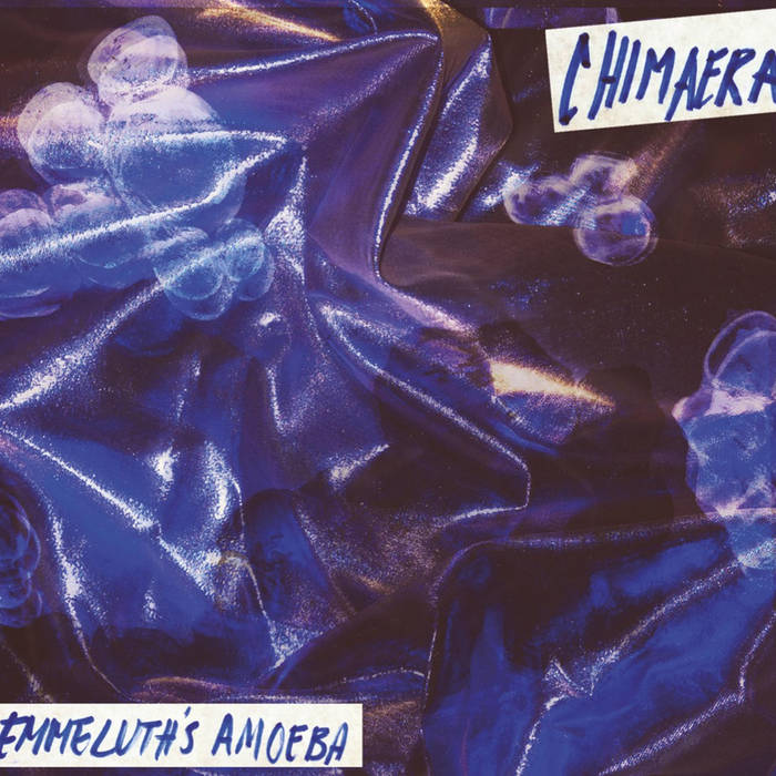 SIGNE EMMELUTH - Emmeluth's Amoeba : Chimaera cover 