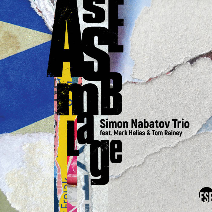 SIMON NABATOV - Assemblage feat. Mark Helias & Tom Rainey cover 