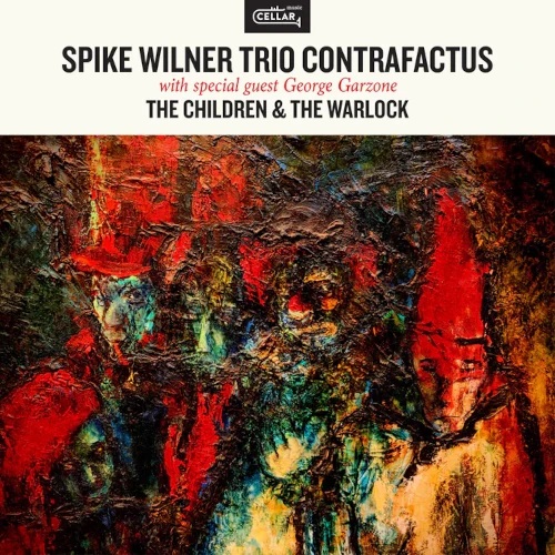 SPIKE WILNER - The Children & The Warlock (with George Garzone) cover 