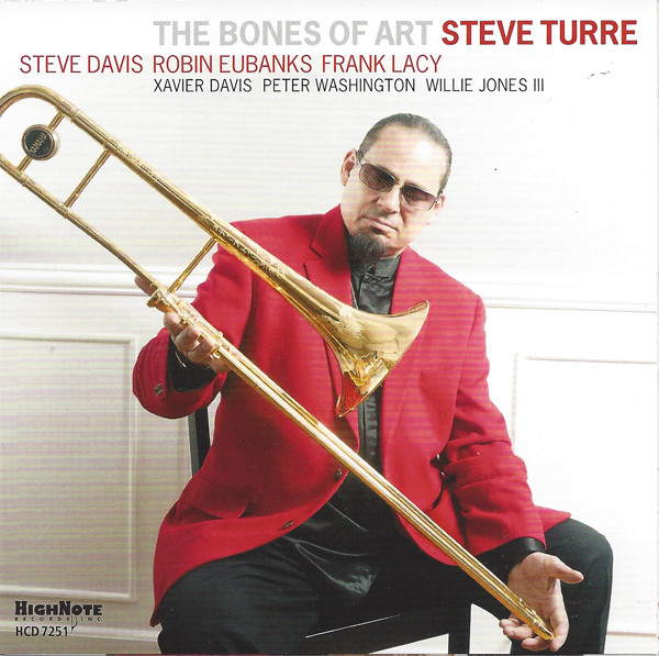 STEVE DAVIS (TROMBONE) - The Bones Of Art cover 