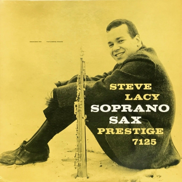 STEVE LACY - Soprano Sax (aka Soprano - Today aka Steve Lacy With Wynton Kelly) cover 