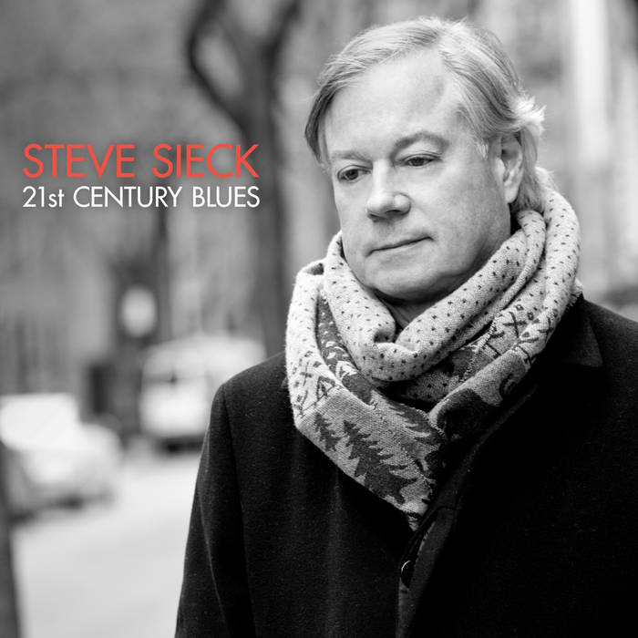 STEVE SIECK - 21st Century Blues cover 