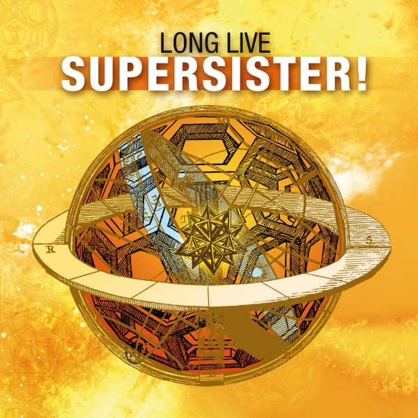 SUPERSISTER - Long Live Supersister! cover 