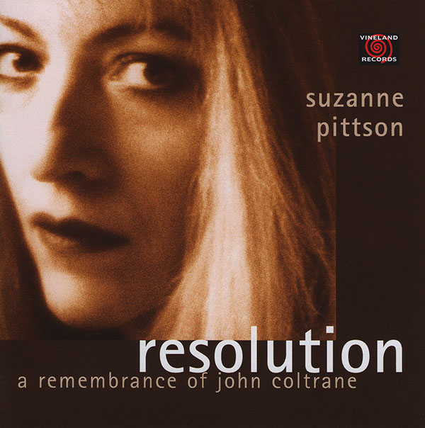 SUZANNE PITTSON - Resolution A Rememberance Of John Coltrane cover 