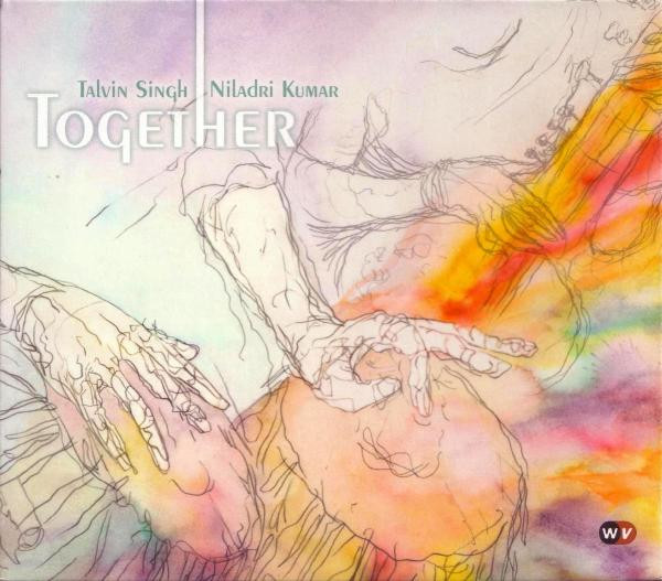 TALVIN SINGH - Talvin Singh & Niladri Kumar : Together cover 