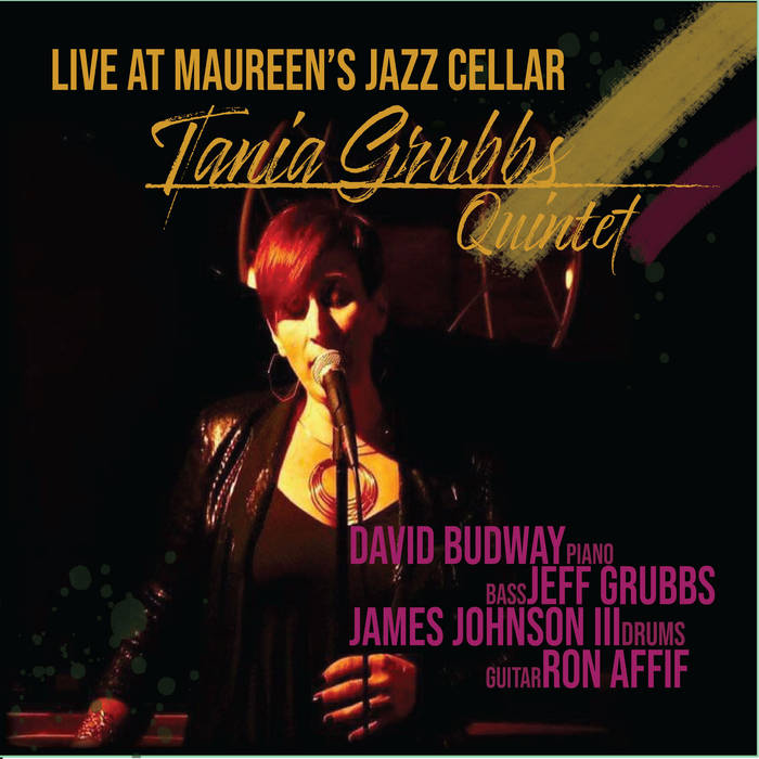 TANIA GRUBBS - Tania Grubbs Quintet : Live At Maureen's Jazz Cellar cover 