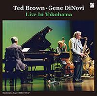 TED BROWN - Ted Brown and Gene DiNovi Name: Live In Yokohama cover 