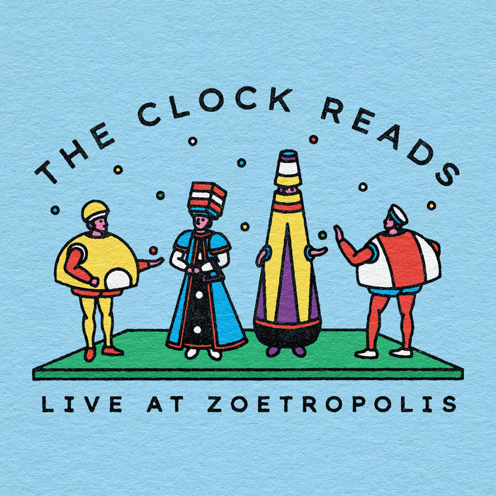 THE CLOCK READS - Live at Zoetropolis cover 