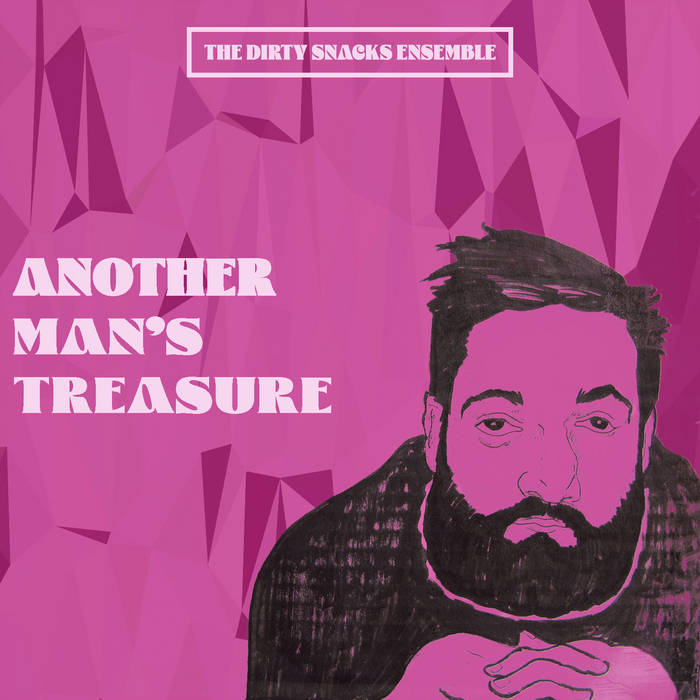 THE DIRTY SNACKS ENSEMBLE - Another Man's Treasure cover 