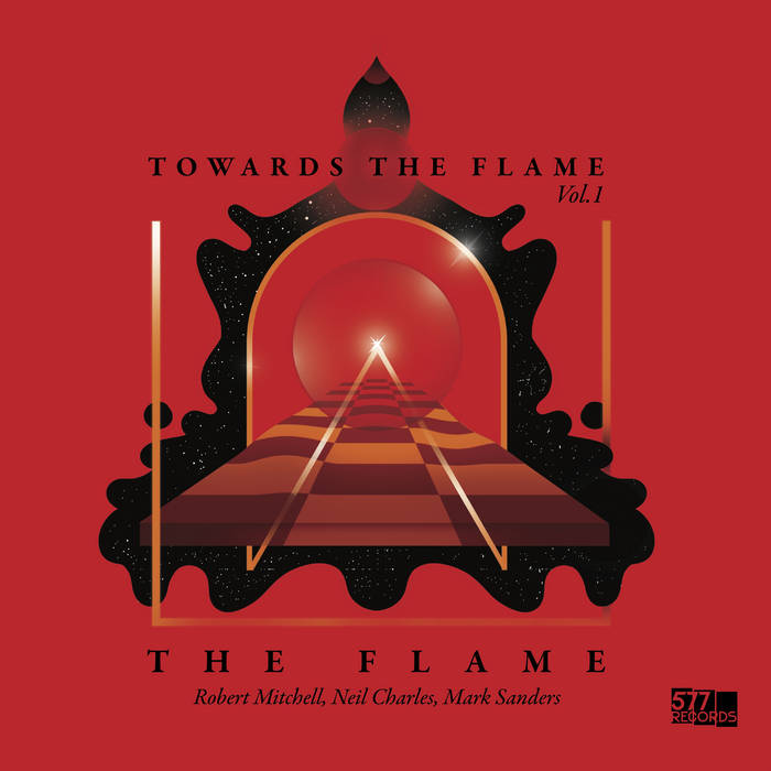 THE FLAME (ROBERT MITCHELL - NEIL CHARLES - MARK SANDERS) - Towards The Flame​,​ ​Vol. 1 cover 