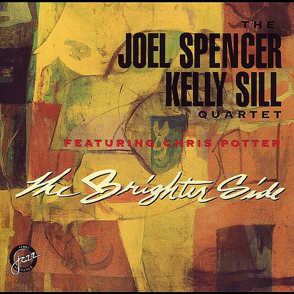 THE JOEL SPENCER KELLY SILL QUARTET - The Brighter Side cover 