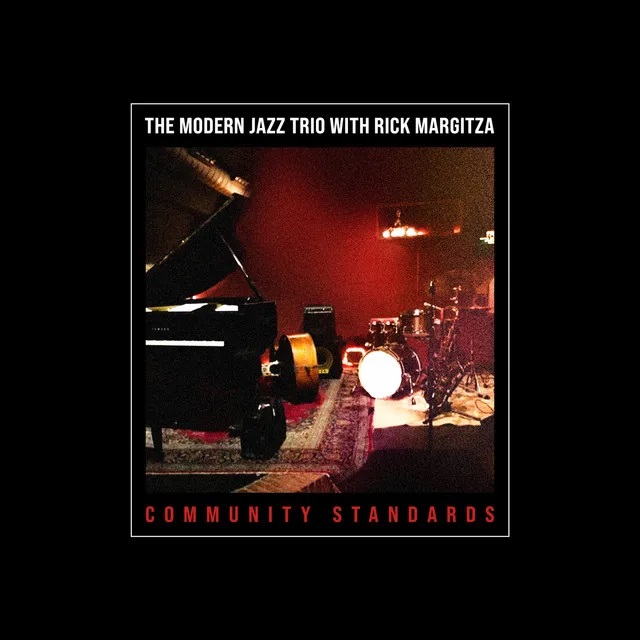 THE MODERN JAZZ TRIO - Community Standards (with  Rick Margitza) cover 