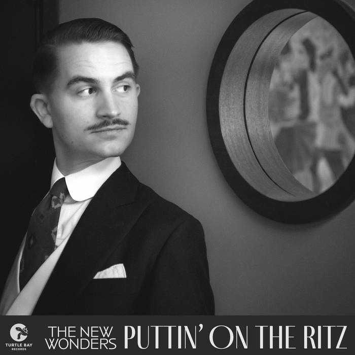 THE NEW WONDERS - Puttin On the Ritz cover 